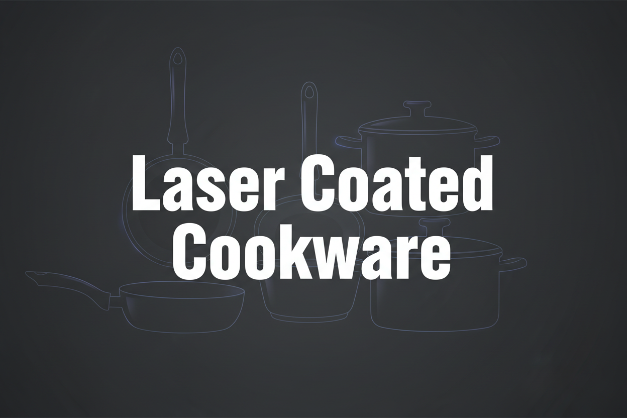 Laser coated cookware